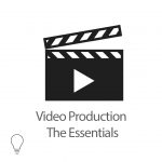 Video Production: The Essentials