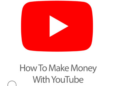 How To Make Money With YouTube